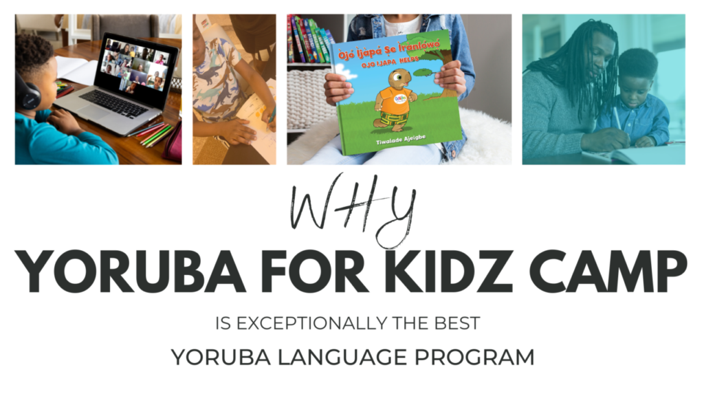 Yoruba Language Immersion Camp Yoruba for Kidz Camps